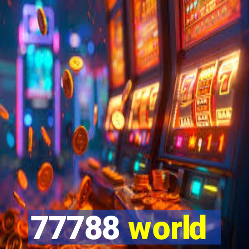 77788 world